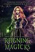 Reigning Magicks: A Time Travel Fantasy Romance (A Witch in Time Book 1) (English Edition)