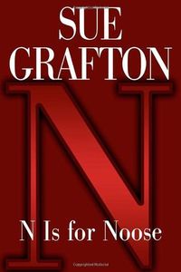 "N" is for Noose: A Kinsey Millhone Novel