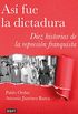 As fue la dictadura: Diez historias de la represin franquista (Spanish Edition)