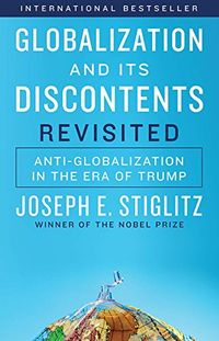 Globalization and Its Discontents Revisited: Anti-Globalization in the Era of Trump (English Edition)