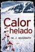Calor helado (Edie Kiglatuk 1) (Spanish Edition)