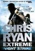 Chris Ryan Extreme: Night Strike: The second book in the gritty Extreme series (English Edition)