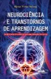 Neurocincia e Transtornos de Aprendizagem
