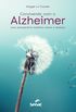 Convivendo com o Alzheimer: Uma perspectiva holstica sobre a doena