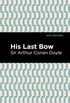 His Last Bow (Mint Editions) (English Edition)
