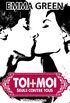 Toi + Moi : seuls contre tous, vol. 2 (French Edition)
