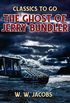 The Ghost of Jerry Bundler (Classics To Go) (English Edition)