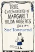True Confessions of Margaret Hilda Roberts Aged 14  (English Edition)
