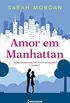 Amor em Manhattan (Para Nova York, com amor Livro 1)