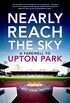 Nearly Reach the Sky: A Farewell to Upton Park (English Edition)