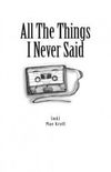 All the things I never said