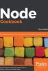 Node Cookbook: Actionable solutions for the full spectrum of Node.js 8 development, 3rd Edition (English Edition)