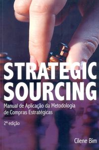 Strategic Sourcing. Manual de Aplicao da Metodologia de Compras Estratgicas