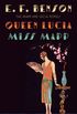 Queen Lucia & Miss Mapp: The Mapp & Lucia Novels