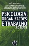 Psicologia, organizaes e trabalho no Brasil