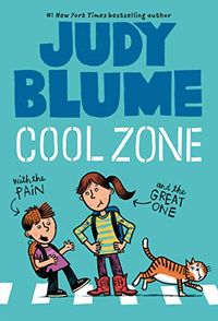 Cool Zone with the Pain and the Great One (Pain and the Great One Series Book 2) (English Edition)