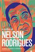 O melhor de Nelson Rodrigues: Teatro, contos e crnicas (Coleo "O melhor de")