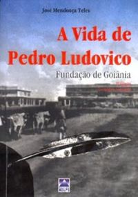 A Vida de Pedro Ludovico