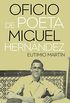 El oficio de poeta. Miguel Hernndez (Spanish Edition)