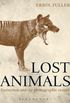 Lost Animals: Extinction and the Photographic Record (English Edition)