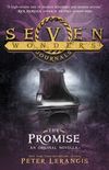 The promise (Seven Wonders #4,5)