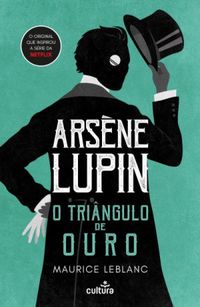 Arsne Lupin: O Tringulo de Ouro
