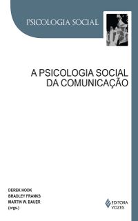 A Psicologia Social da Comunicao