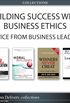 Building Success with Business Ethics: Advice from Business Leaders (Collection) (English Edition)