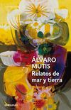 Relatos de mar y tierra (Spanish Edition)