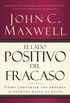 El lado positivo del fracaso (Nelson Pocket: Liderazgo) (Spanish Edition)