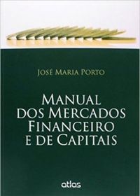Manual dos Mercados Financeiro e de Capitais 