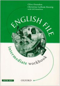 English File Intermediate: Intermediate: Workbook (with Key): with Answers