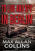 To Live and Spy In Berlin: A Spy Thriller (John Sand Book 3) (English Edition)