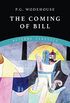 The Coming of Bill (English Edition)