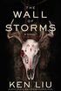The Wall of Storms (The Dandelion Dynasty Book 2) (English Edition)