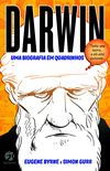 Darwin. Uma Biografia em Quadrinhos