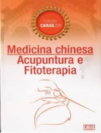 Medicina Chinesa - Acupuntura e Fitoterapia