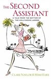 The Second Assistant: A Tale from the Bottom of the Hollywood Ladder (Lizzie Miller Book 1) (English Edition)