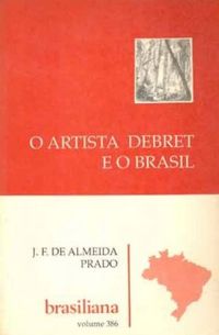 O artista Debret e o Brasil