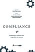 Compliance: fundamentos e reflexes para integridade nas empresas