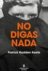 No digas nada (Spanish Edition)