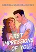First Impressions of You