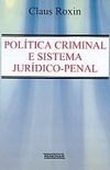 Poltica Criminal e Sistema Jurdico-Penal