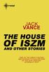 The Houses of Iszm and Other Stories (English Edition)