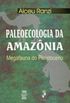 Paleoecologia da Amaznia