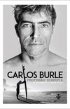 Carlos Burle - Profisso: surfista