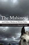 The Mabinogi and Other Medieval Welsh Tales (30th Anniversary Edition)