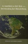 Amrica do Sul e a Integrao Regional