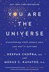 You Are the Universe: Discovering Your Cosmic Self and Why It Matters (English Edition)