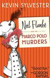 Neil Flamb and the Marco Polo Murders (The Neil Flambe Capers Book 1) (English Edition)